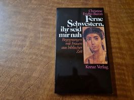 Ferne Schwestern, ihr seid mir nah