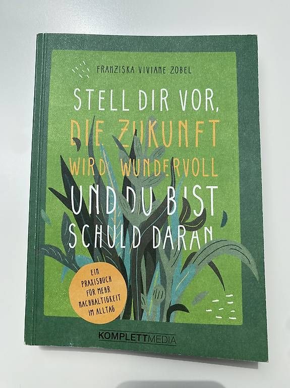 Libri: Stell dir vor, die Zukunft wird wundervoll – Usato da Pfäffikon ZH venduto da pez_878m