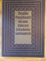 Deutsche Holzschnitte bis zum Ende des sechzehnten Jahrhunde