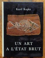 Un Art à l'état brut.