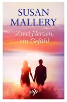 Zwei Herzen, ein Gefühl - Susan Mallery