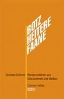 Botzheiterefaane: Wortgeschichten aus Schnabelweid...
