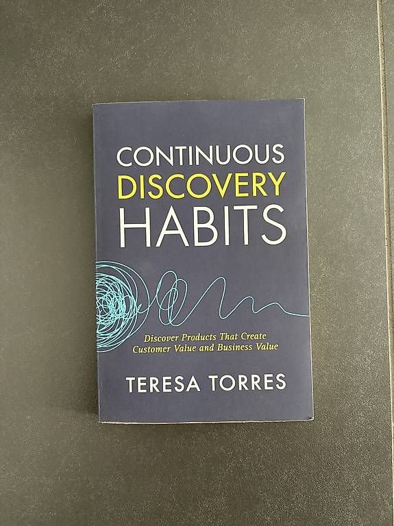 Bücher: Continuous Discovery Habits, Teresa Torres, englisch – Gebraucht aus Buchs AG von herzo1