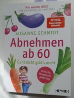 Abnehmen ab 60 - Susanne Schmidt - Neu!