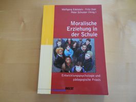 Moralische Erziehung in der Schule (Wolfgang Edelstein)