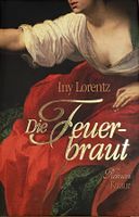 "Die Feuerbraut" von Iny Lorentz