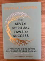 Deepak Chopra, The Seven Spiritual Laws of Success 25th ann
