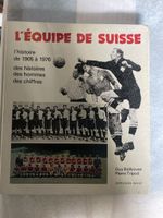 L'Équipe de Suisse histoire 1905-1976 Livre