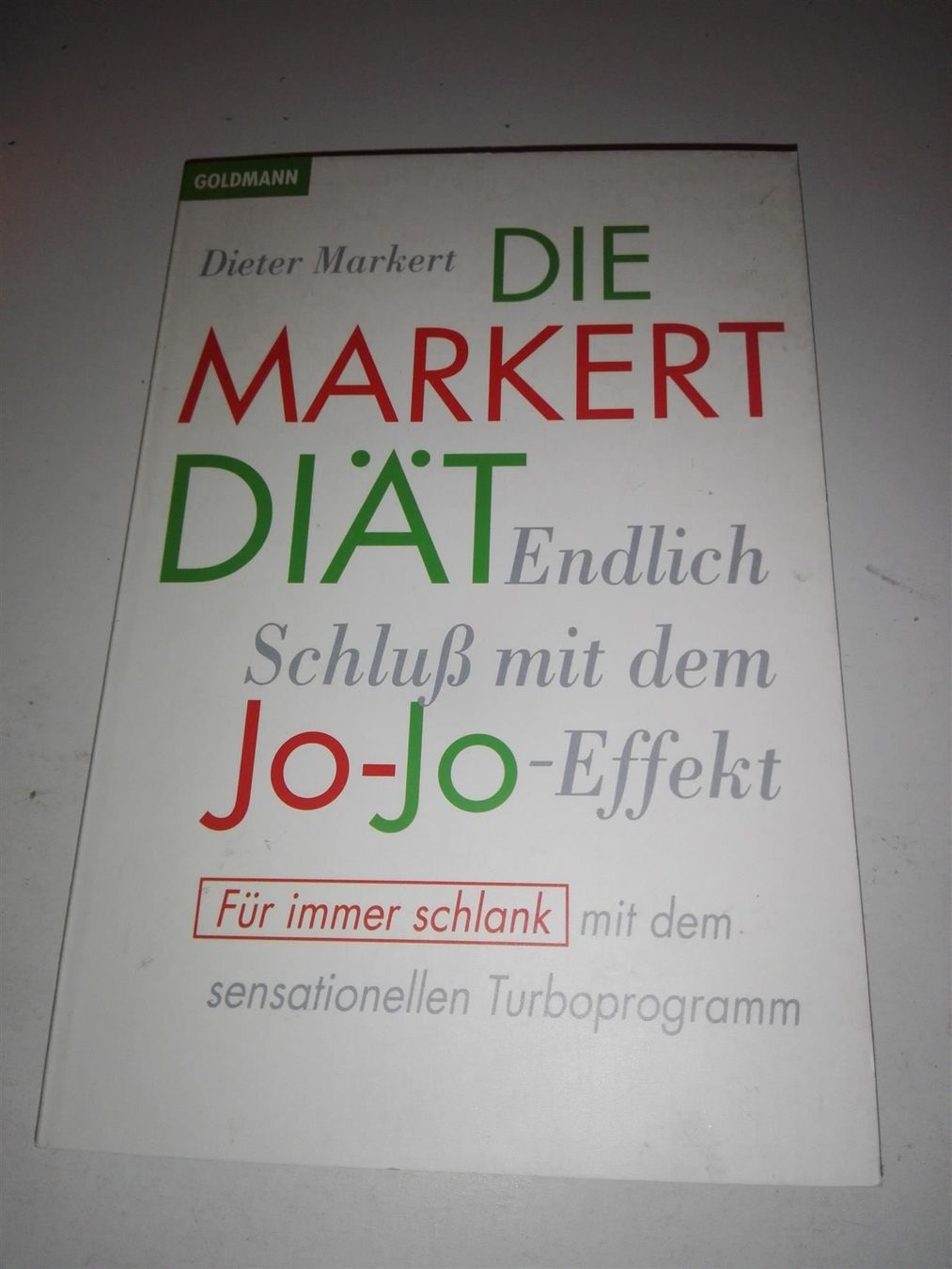 Libri: Dieter Markert: Die Markert Diät   '1996 – Usato da St. Gallen venduto da elkapone