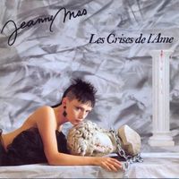 Mas Jeanne - Les crises de l'ame (7")