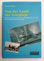 Von der Landi zur Arteplage - Schweizer Landesausstellungen