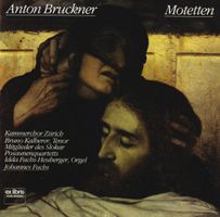 Anton Bruckner - Motetten, Johannes Fuchs, Ruedi Becker