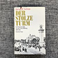 Der stolze Turm: Ein Portrait der Welt vor dem 1. Weltkrieg
