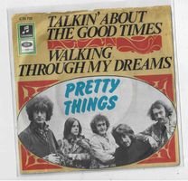Pretty Things Talkin about The Good Times