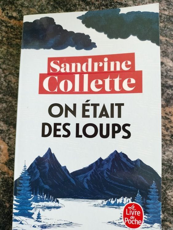 Libri: On était des loups Par Sandrine Collette – Usato da Neuchâtel venduto da dan8899