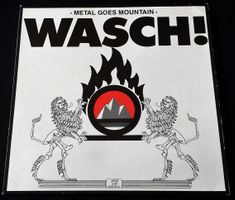 Wasch! – Metal Goes Mountain - LP - 1988 - First Press