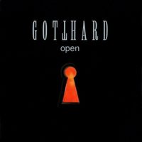 GOTTHARD - OPEN - inc. "Free and Alive", "Vision", "You",