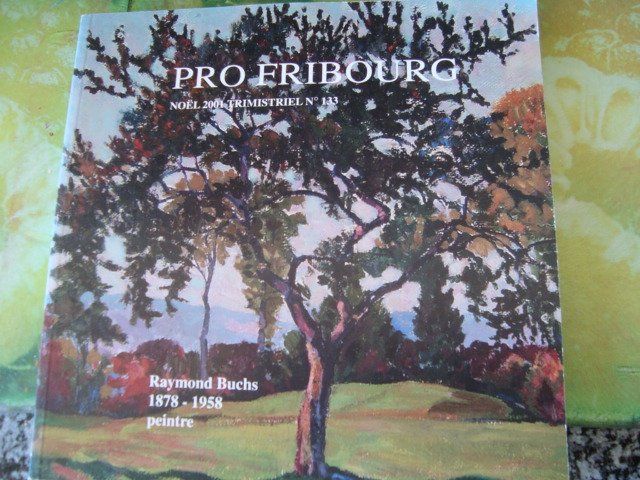 Libri: Raymond Buchs, 1878-1958, peintre – Nuovo (secondo la descrizione) da Fribourg venduto da ruswil007