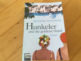 Hansjörg Schneider: Hunkeler und die goldene Hand
