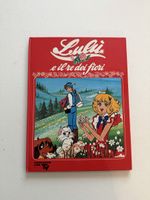 Lulù e il re dei fiori – Mondadori 1981 – Prima ed.