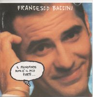 Francesco Baccini – Il Pianoforte Non E' Il Mio Forte...