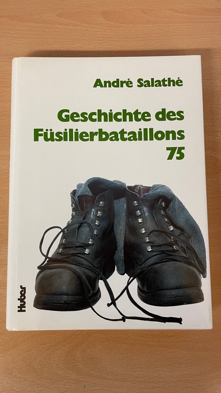 Libri: Geschichte des Füsilierbataillons 75 - Andrè Salathé – Nuovo (secondo la descrizione) da Glattfelden venduto da cybermaxx
