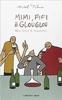 Mimi, Fifi & Glouglou