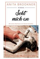 Seht mich an - Anita Brookner (geb.Ausgabe)