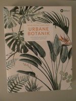 URBANE BOTANIK - Zimmerpflanzen für moderne Gärtner