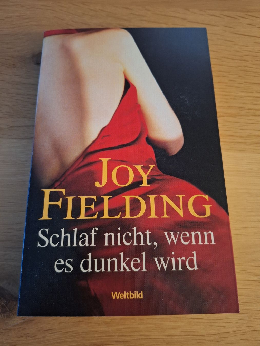 Livres: Buch Joy Fielding Schlaf nicht, wenn es dunkel wird – D'occasion à Wanzwil par chlinih93