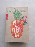 Roman "Mitte 40, fertig, los"