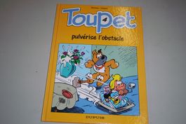 TOUPET       °°°° PULVÉRISE L'OBSTACLE  °°°°