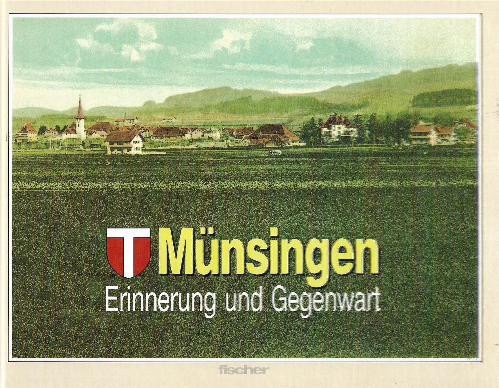 Livres: Münsingen Erinnerung und Gegenwart – D'occasion à Bern par Grindelwaldaus