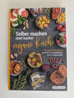 Veganes Kochbuch: Selber machen statt kaufen! Top Zustand