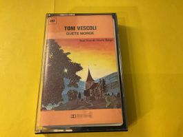 Toni Vescoli - Guete Morge - Musikkassette - Top Zustand!