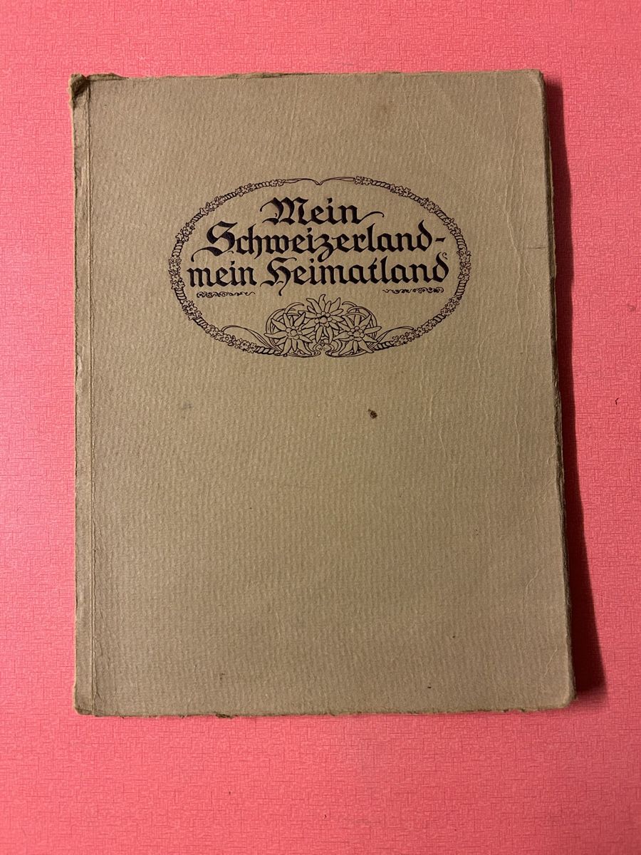 Libri: Antikes Buch: Schweizerland, Heimatland, 1916 – Usato da Lanzenhäusern venduto da vic63