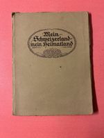 Antikes Buch: Schweizerland, Heimatland, 1916