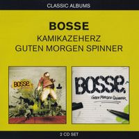 Bosse: Kamikazeherz / Guten Morgen Spinner - Vergriffen! - c