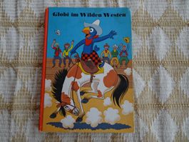 Globi im Wilden Westen - 1. Auflage 1980 - unbemalt - G22