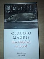 Claudio Magris: Ein Nilpferd in Lund, Reisebilder