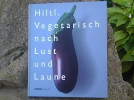 HILTL. VEGETARISCH NACH LUST UND LAUNE