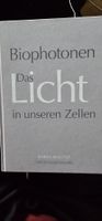 Biophotonen Das Licht in unseren Zellen Buch