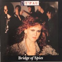 T'Pau - Bridge of spies