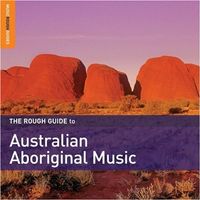 Various – The Rough Guide To Australian Aboriginal Music