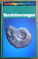 Versteinerungen, Fossilien, Naturführer