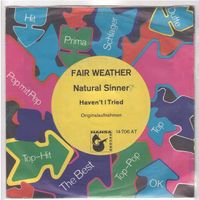 Fair Weather  --  Natural Sinner  Single7