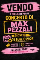 Vendo due biglietti per max pezzali a moon and star Locarno
