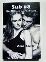 Sub #8 ein Milliardär zum Verlieben! 1+2 Anna Sturm erotisch