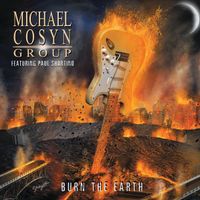 Michael Cosyn Group Feat. Paul Shortino – Burn The Earth