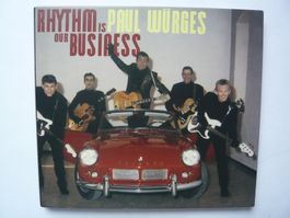 PAUL WÜRGES Rhythm Is Our Business